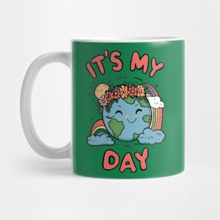 It's my day planet Earth day Mug